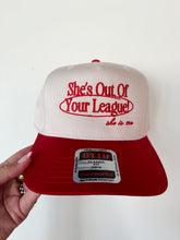 Load image into Gallery viewer, SHE&#39;S OUT OF YOUR LEAGUE (SHE IS ME) HAT- RED &amp; NATURAL