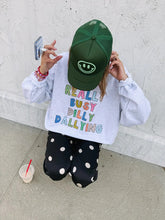 Load image into Gallery viewer, DILLY DALLYING SWEATSHIRT